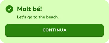 Bàner de resposta: Molt bé! Let’s go to the beach.