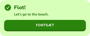 Feedbackbanner: Flot! Let’s go to the beach.