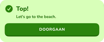 Feedbackbalk: Top! Let’s go to the beach.
