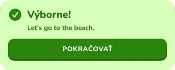 Banner so spätnou väzbou: Výborne! Let's go to the beach.